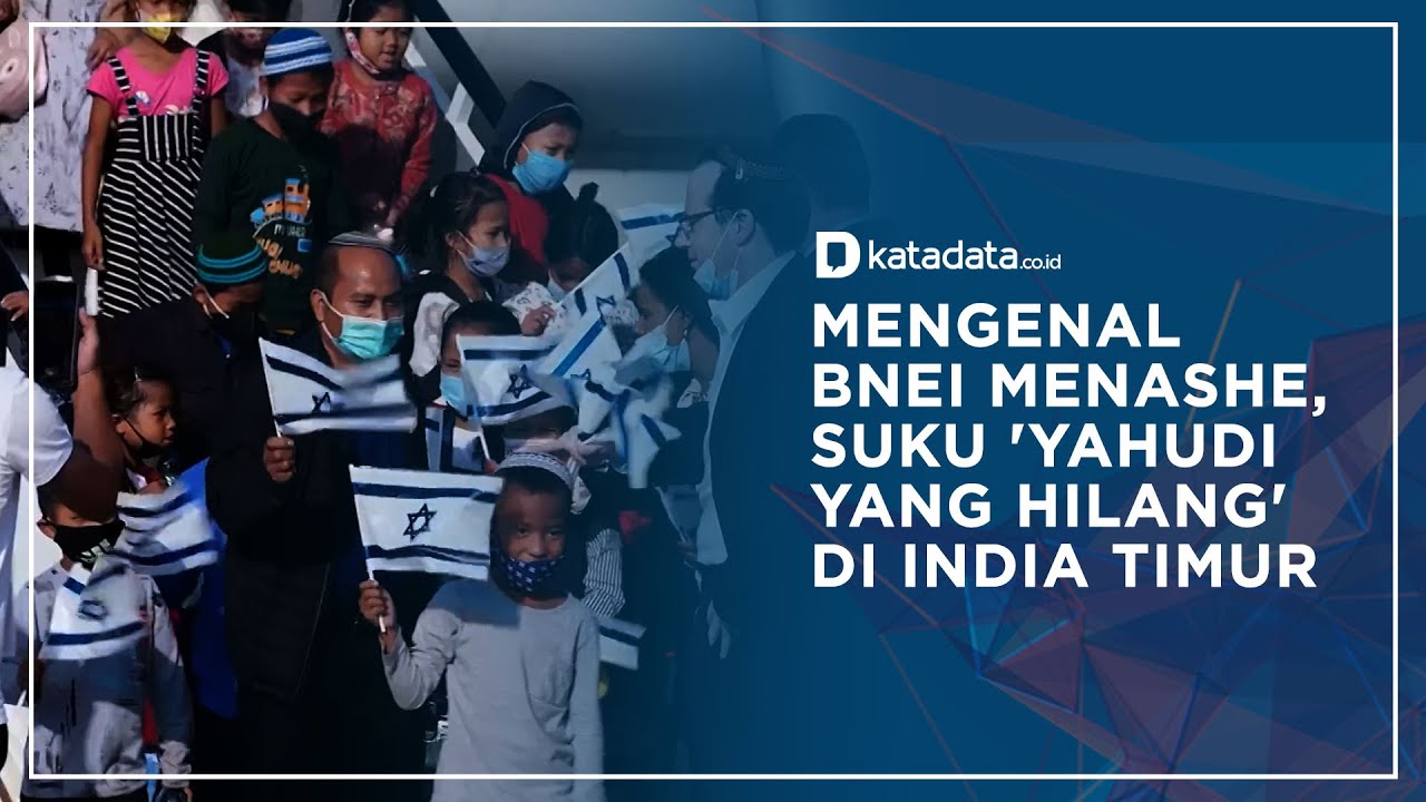 Mengenal Bnei Menashe, Suku 'Yahudi yang Hilang' di India Timur I Katadata Indonesia