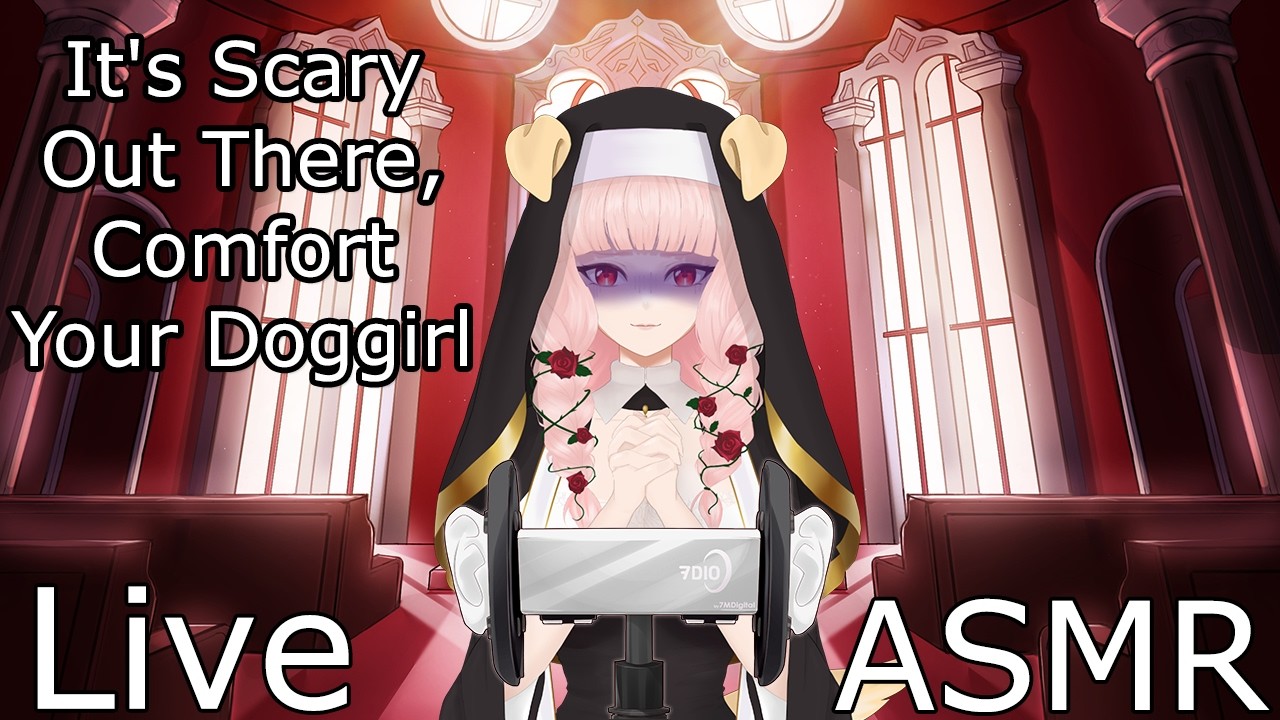 ASMR Live Roleplay - It's Scary Out There, Comfort Your Doggirl