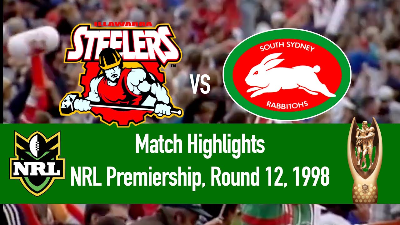 Illawarra Steelers vs South Sydney Rabbitohs | 1998, Round 12 | HIGHLIGHTS