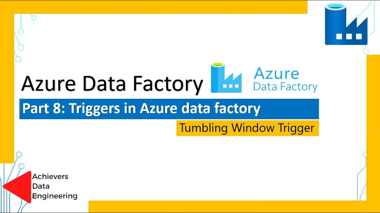 Part 8: Tumbling window Triggers in Azure data Factory | Azure Data Factory Tutorial for beginners