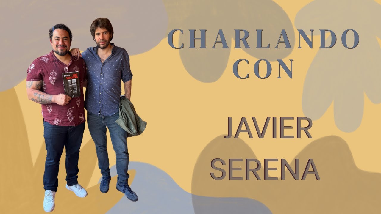 🚗 Conversando con Javier Serena: &ldquo;Apuntes para una despedida&rdquo; y el arte de irse