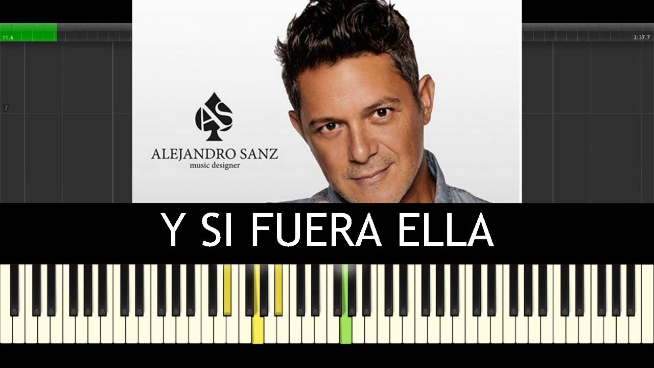 Alejandro Sanz ➡ Y Si Fuera Ella 🎹 Partitura Piano Tutorial F&Aacute;CIL