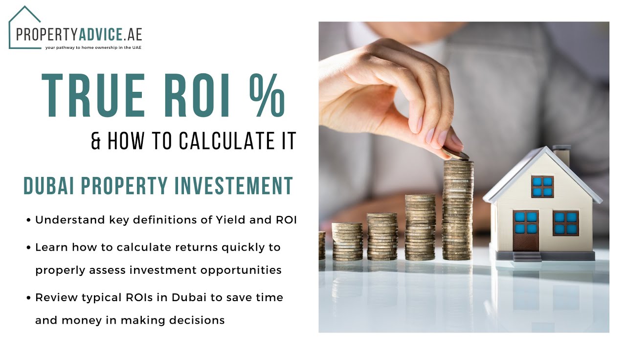 How To Calculate True ROI - Dubai Real Estate - PropertyAdvice.ae