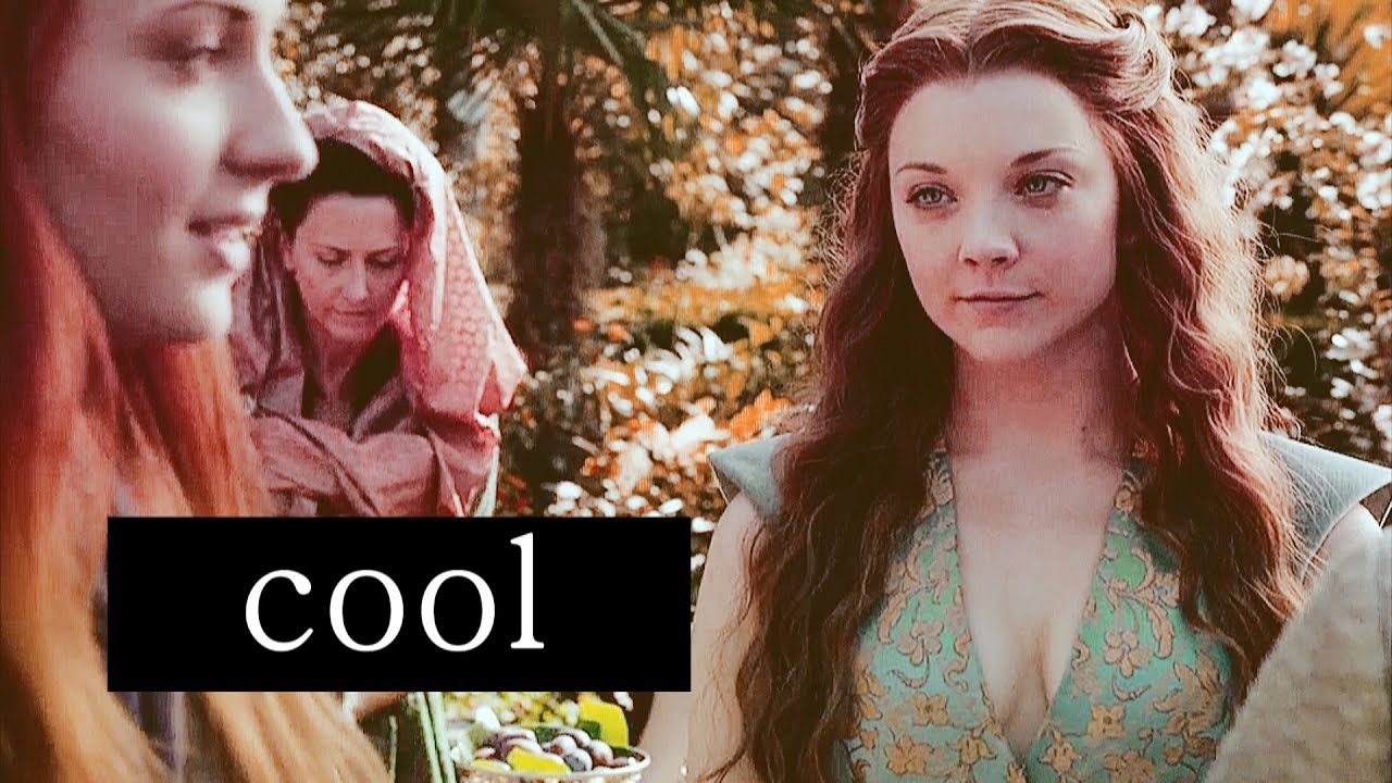Margaery & Sansa | Like you like your drinks, cool