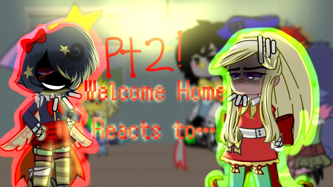🏠 \\ Welcome Home Reacts to… \\ PT 2 \\ Small ExF \\ Y / N x Wally \\ kinda rushed\\ 🏠