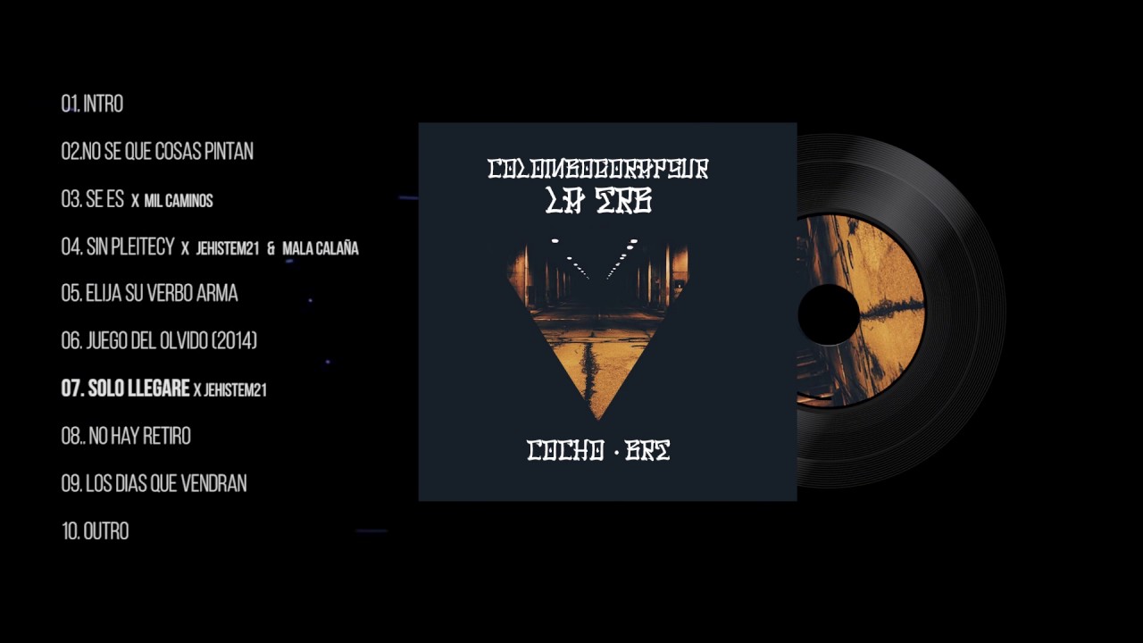 07.Solo llegare ft Jehistem21  /COLOMBOGORAPSUR · LA TRB · Cocho x Brt