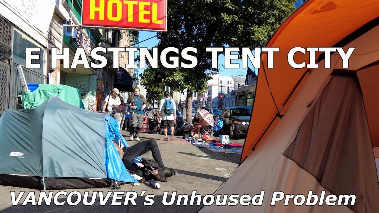 E Hastings Street Tent City - Vancouver Unhoused Problem - Vancouver Canada 4K