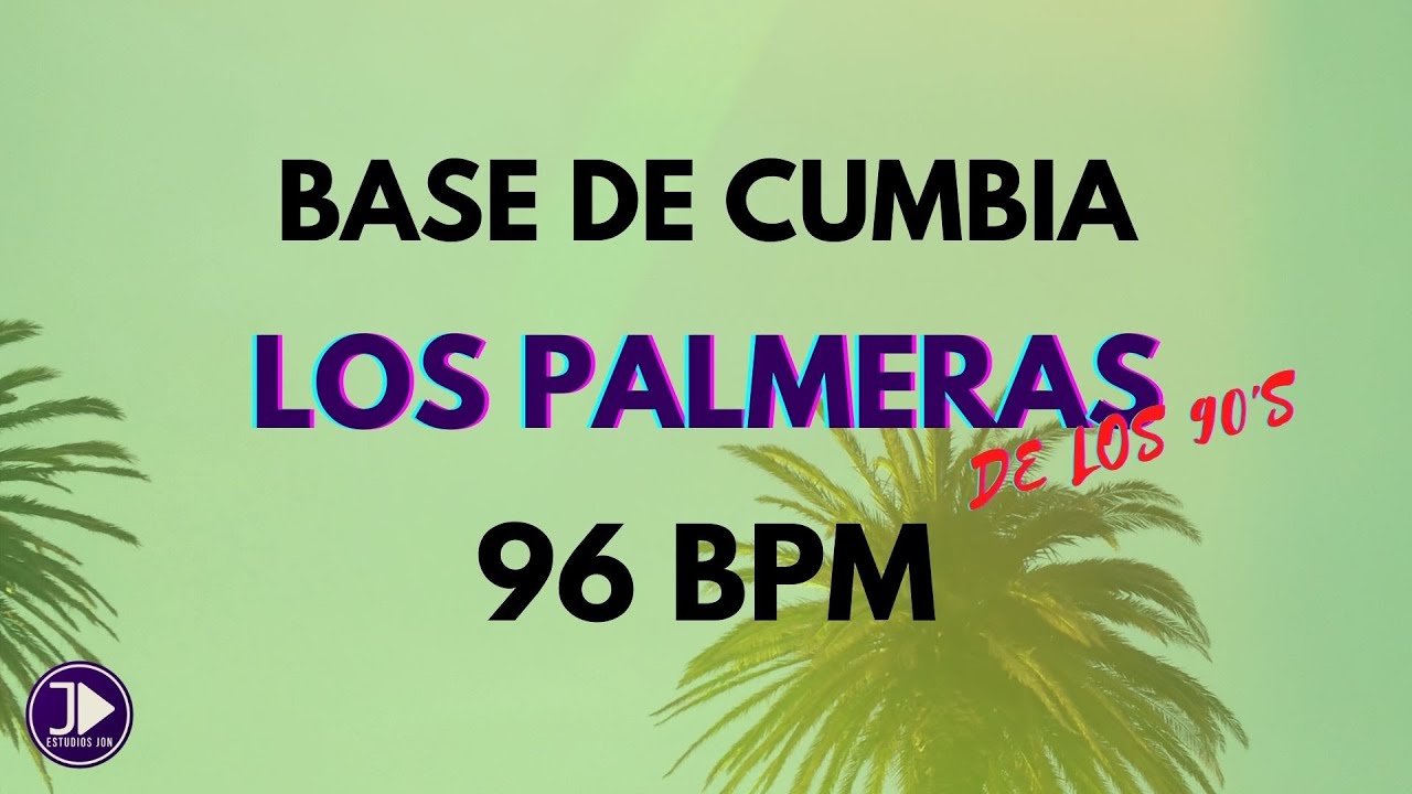 Base de Cumbia de LOS PALMERAS | 96 BPM | De los 90's