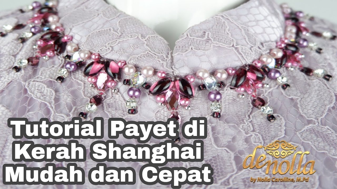 Tutorial Payet di Kerah Shanghai Mudah dan Cepat