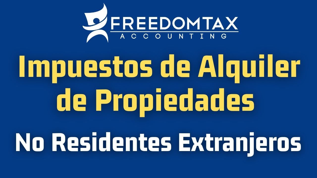 Impuestos de Propiedad de Alquiler Para No Residentes Extranjeros