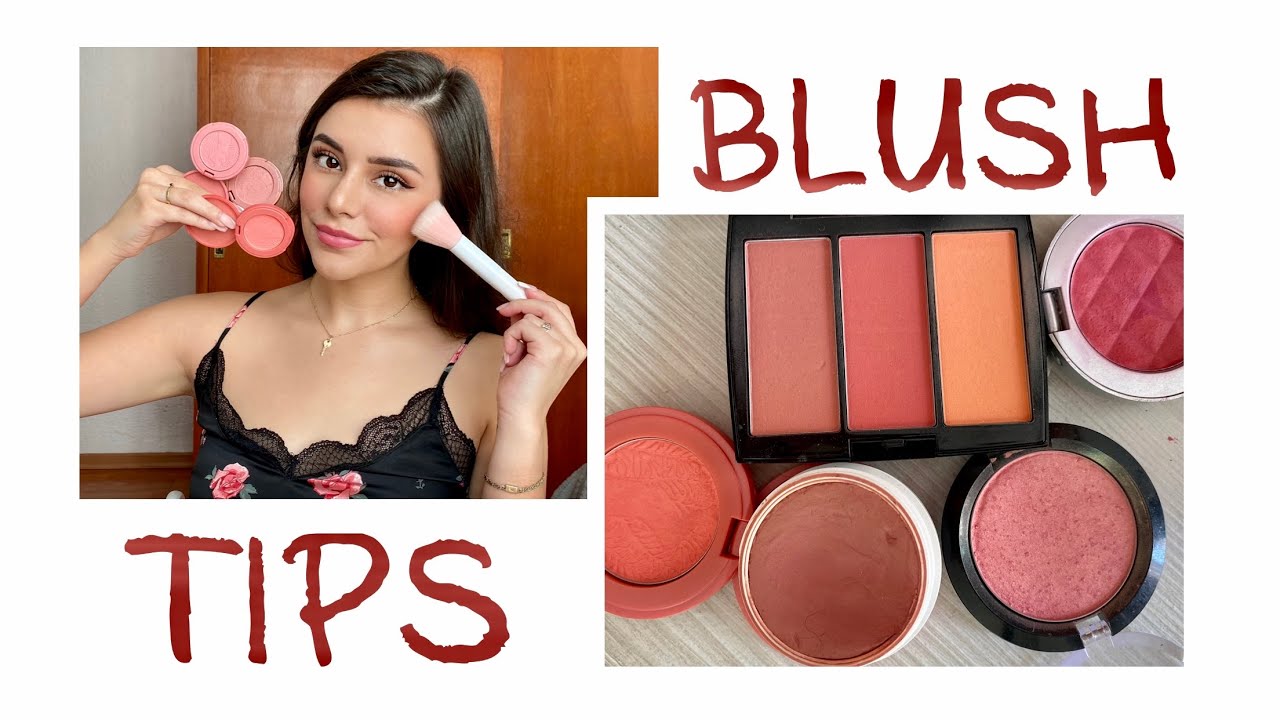 TODO sobre el BLUSH/RUBOR (tipos, cómo aplicarlo, tonos, etc)