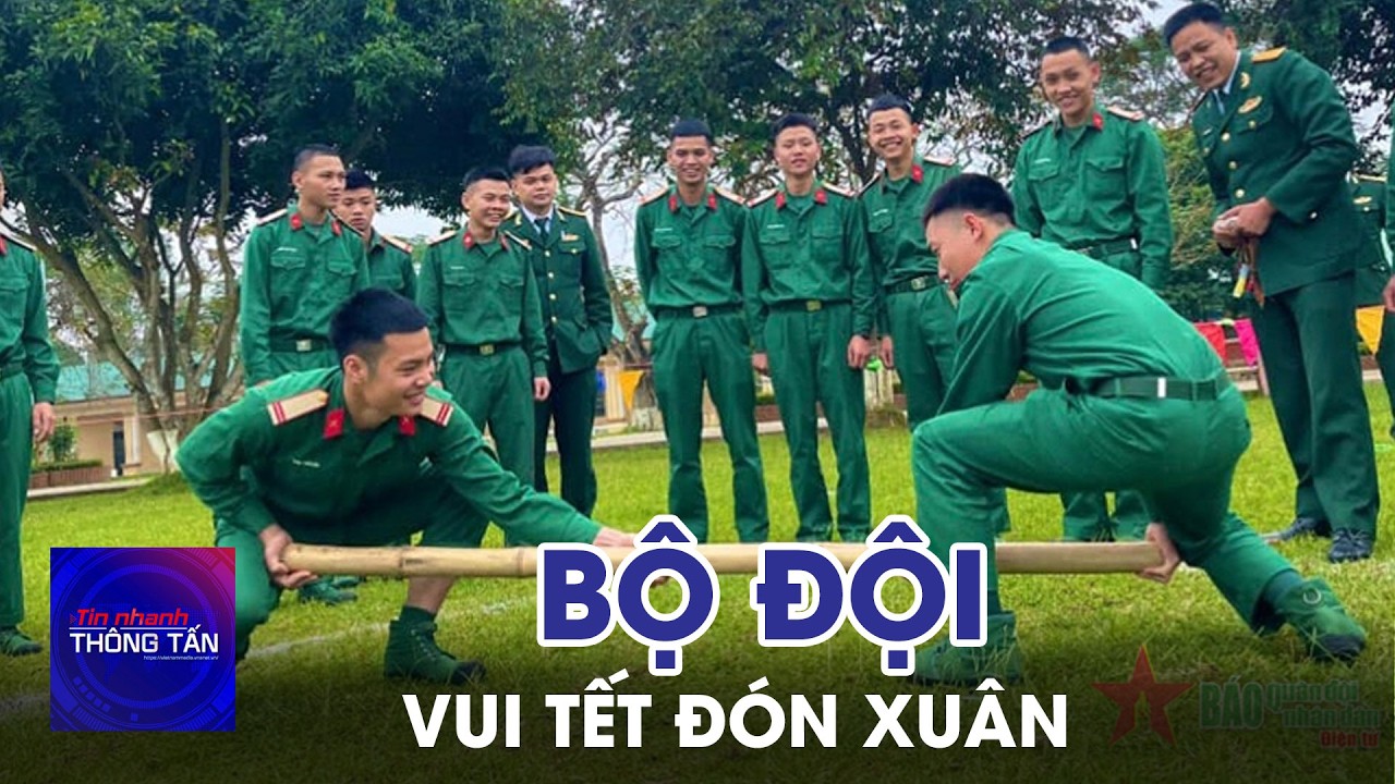 Bộ đội vui tết đón xuân | Tin nhanh Thông tấn