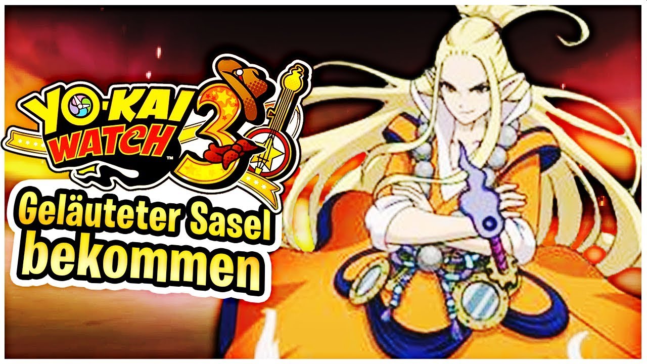 🔴 Magna GELÄUTETER SASEL bekommen! YO-KAI WATCH 3 Tipps & Tricks Deutsch