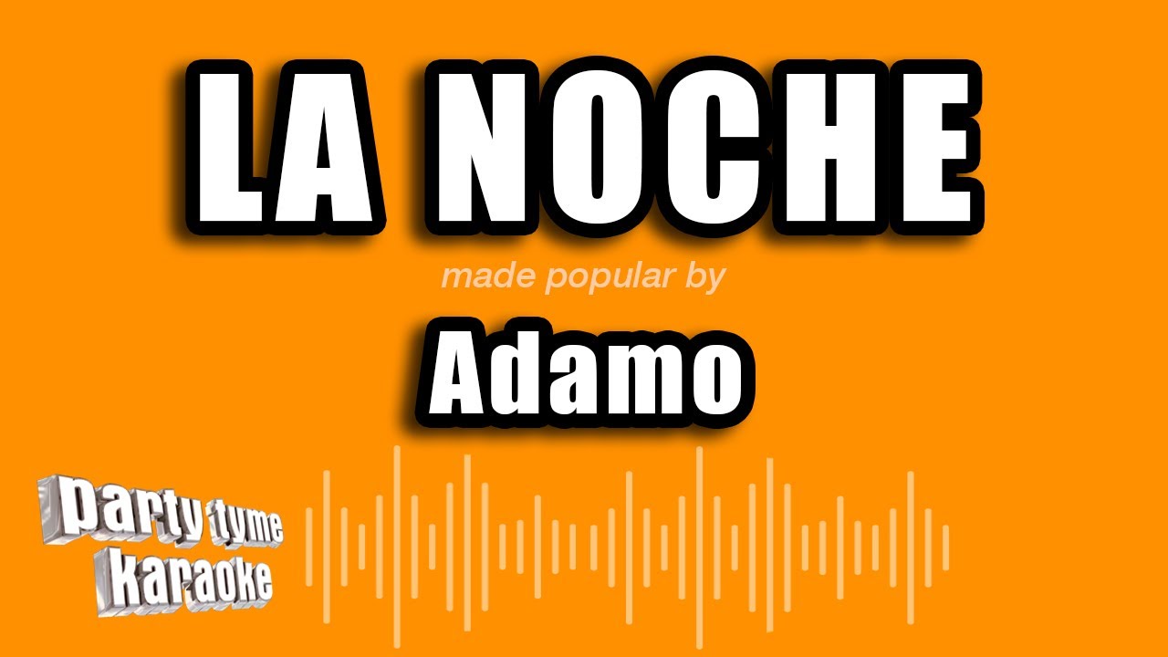 Adamo - La Noche (Versión Karaoke)
