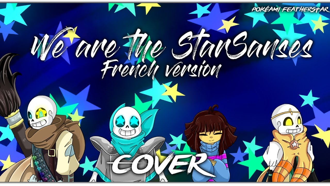 [Cover] We are the Star Sanses - French Version {REDONE}