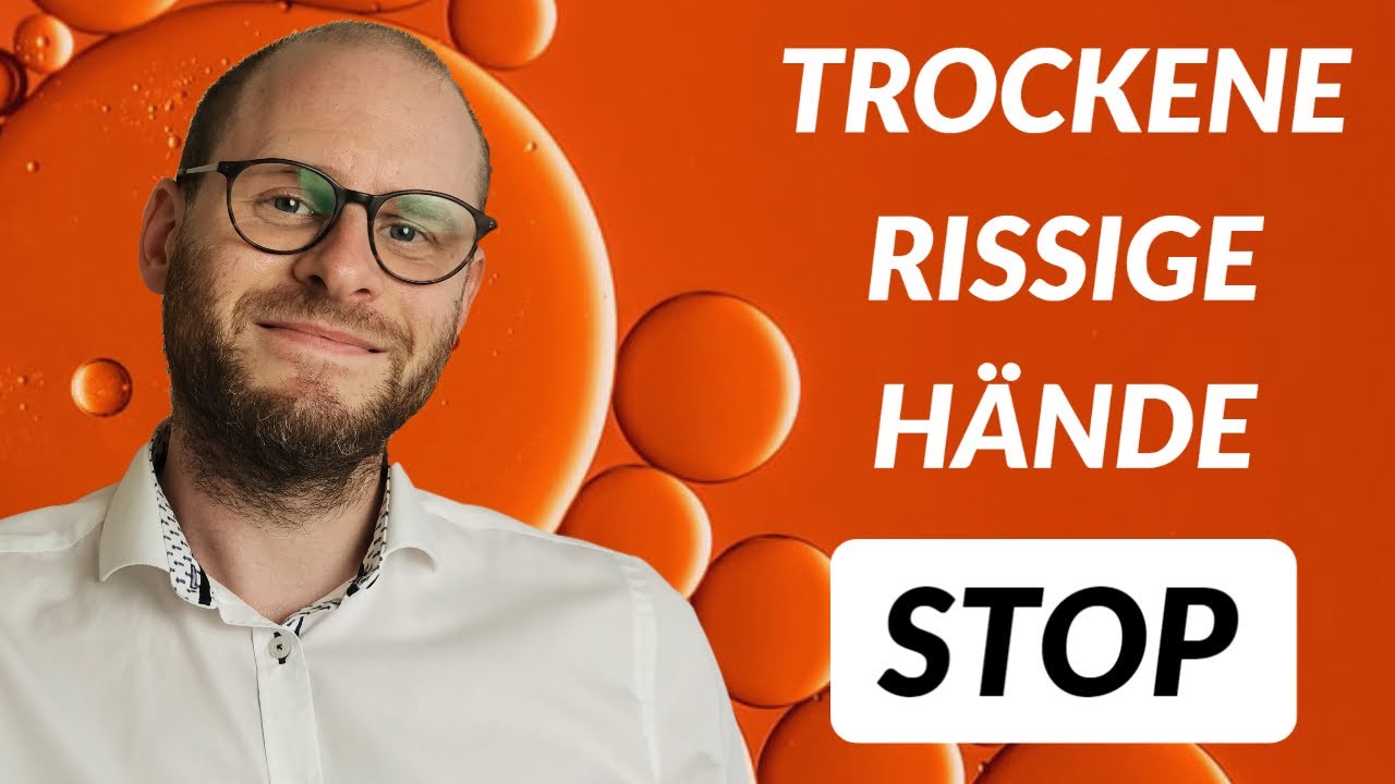 Trockene Haut H&auml;nde - Was tun ?