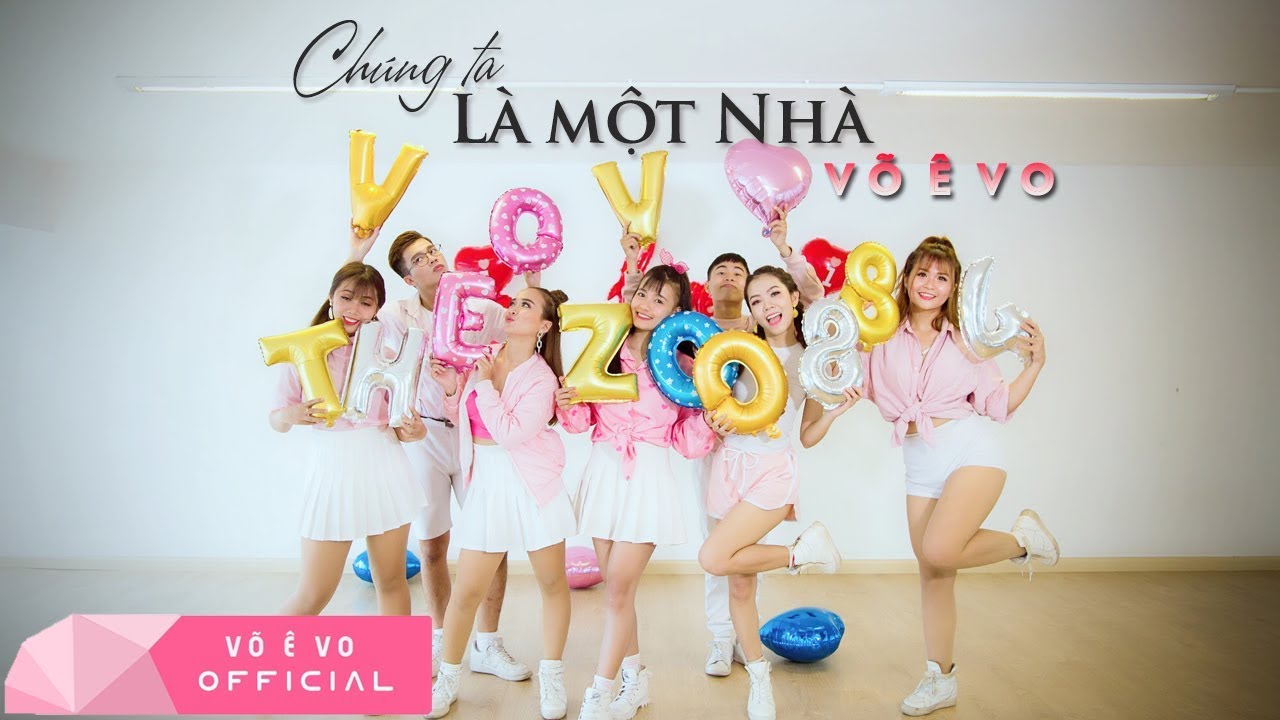 CHÚNG TA LÀ MỘT NHÀ - Võ Ê Vo (Official MV DANCE 4K)