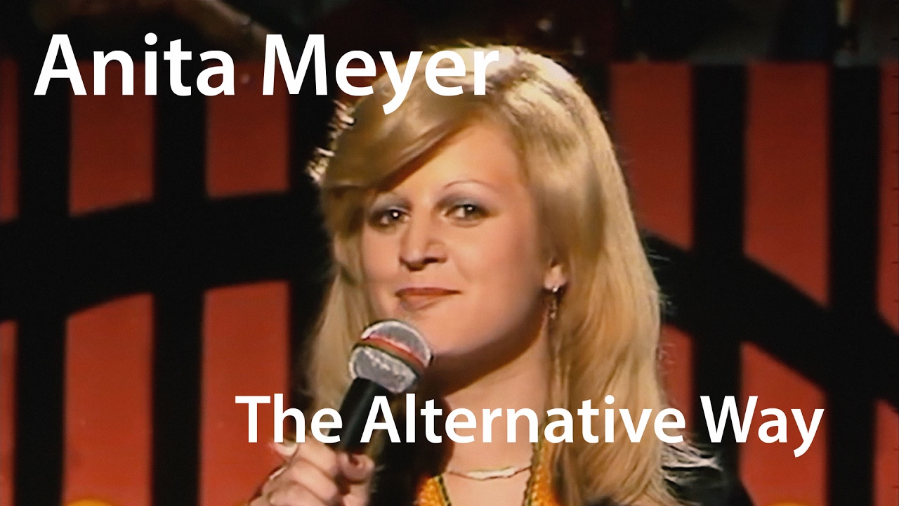 Anita Meyer - The Alternative Way [Restored]