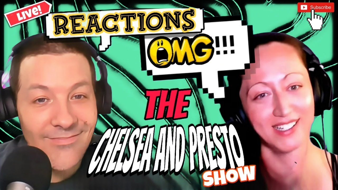 THE CHELSEA & PRESTO SHOW #5