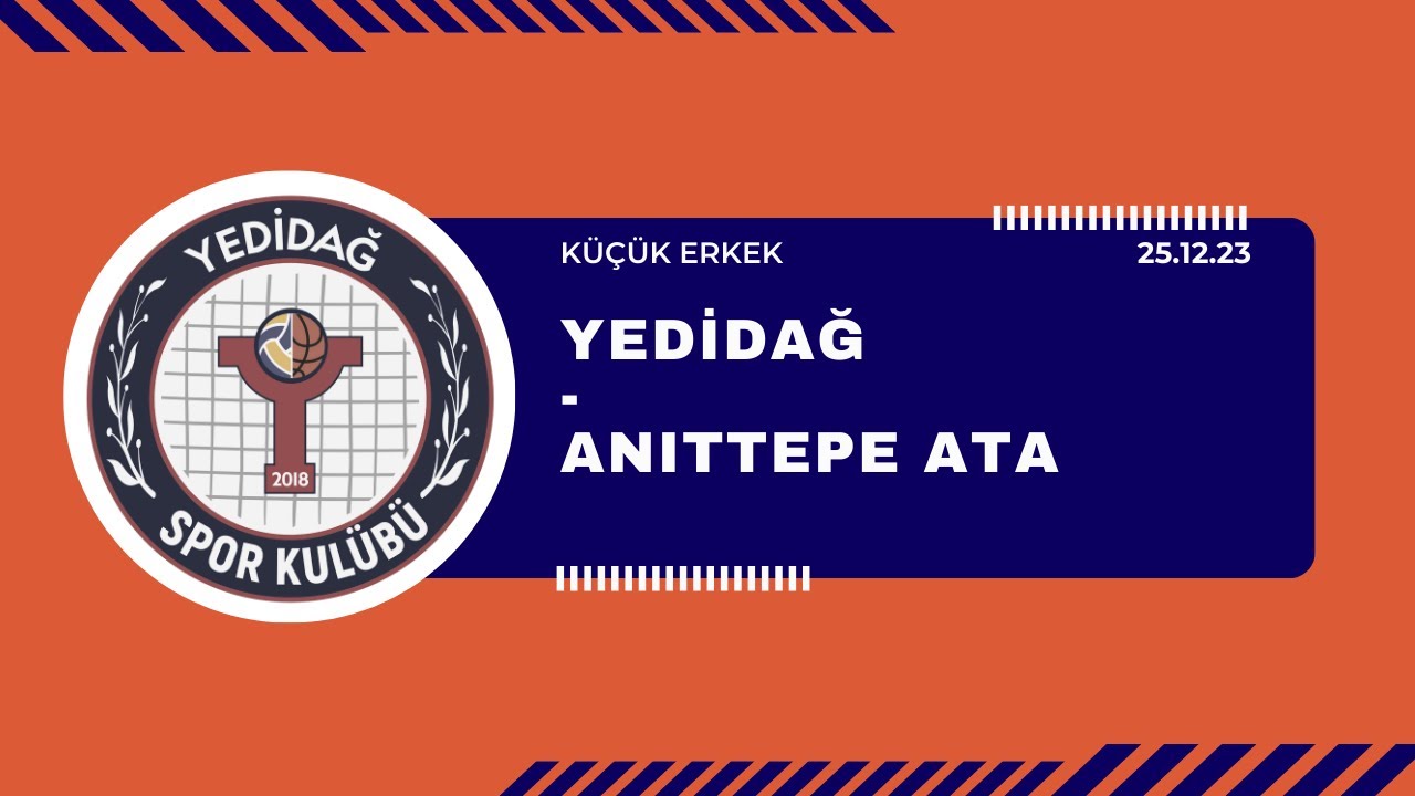 Yedidağ - Anıttepe Ata | Küçük Erkek | 25.12.2023