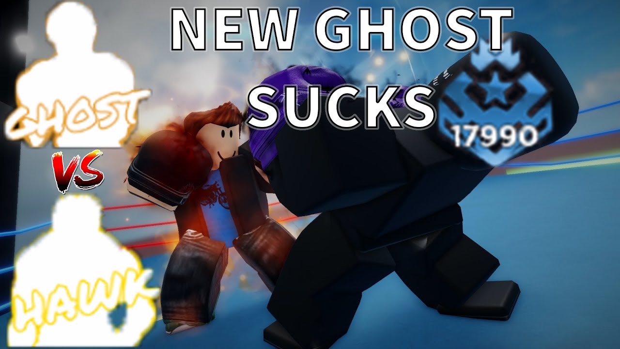 My REWORKED Ghost Against Typical Hawk Users.. | Untitled Boxing Game