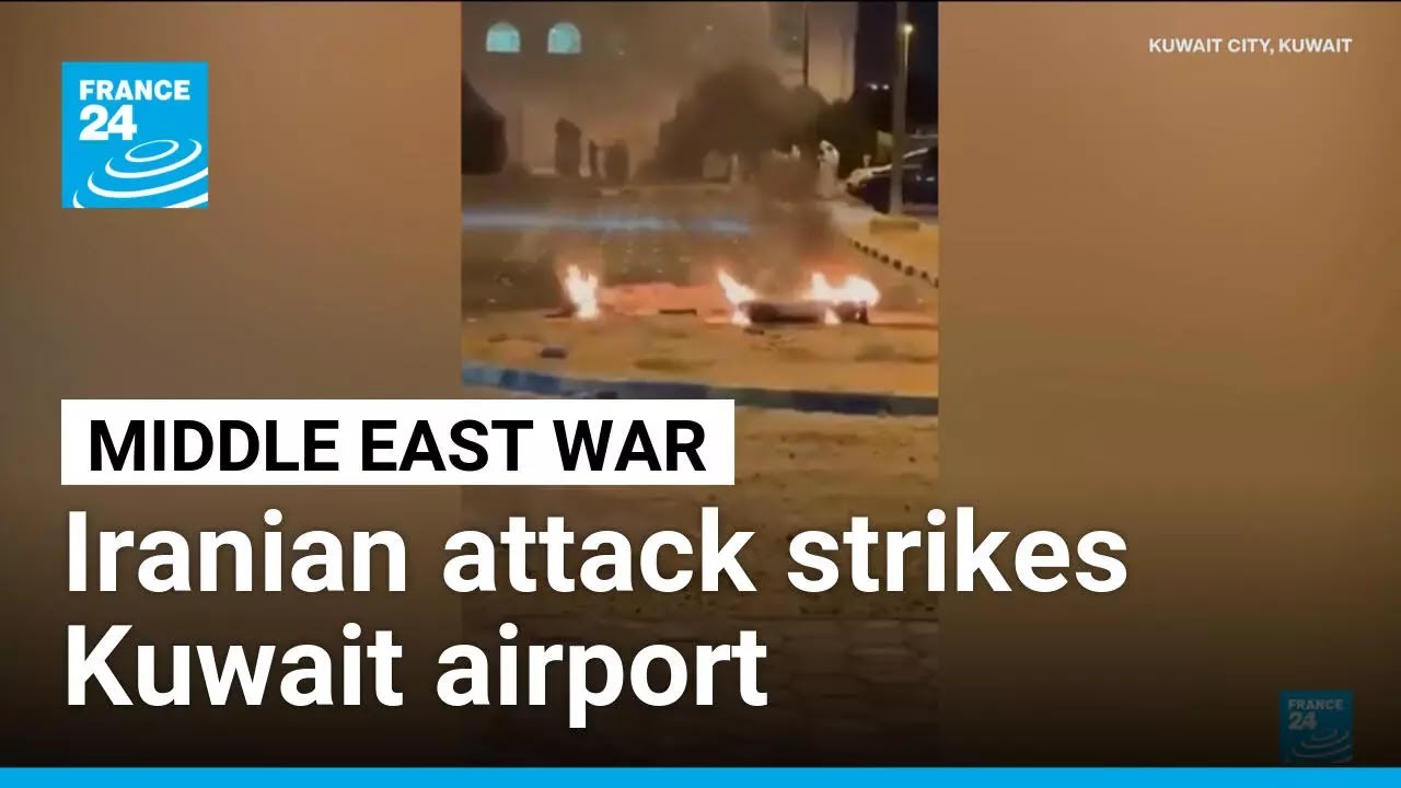 Kuwait airport hit by Iranian drones as US and Iran trade fire &bull; FRANCE 24 English