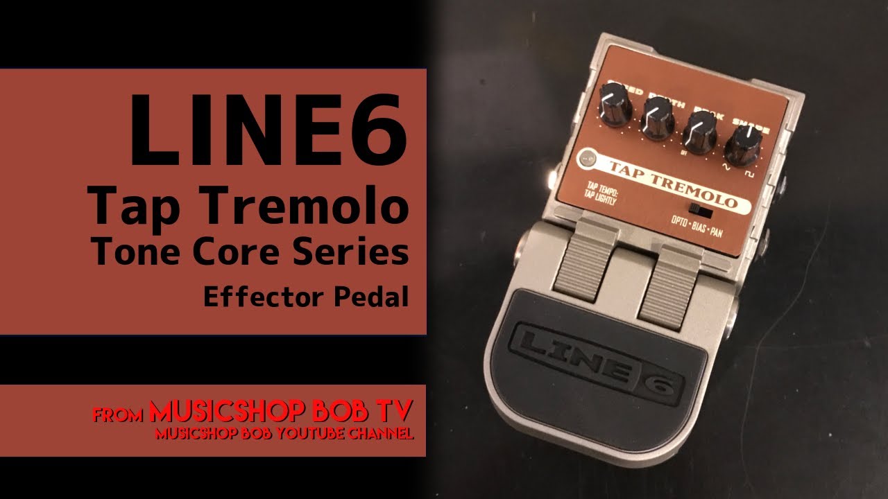 LINE6 Tap Tremolo Tone Core Series【商品紹介】エフェクター《在庫有・販売可》 #ボブ楽器店 #鹿嶋市 #茨城県 #楽器店 #楽器屋 #エフェクター #LINE6