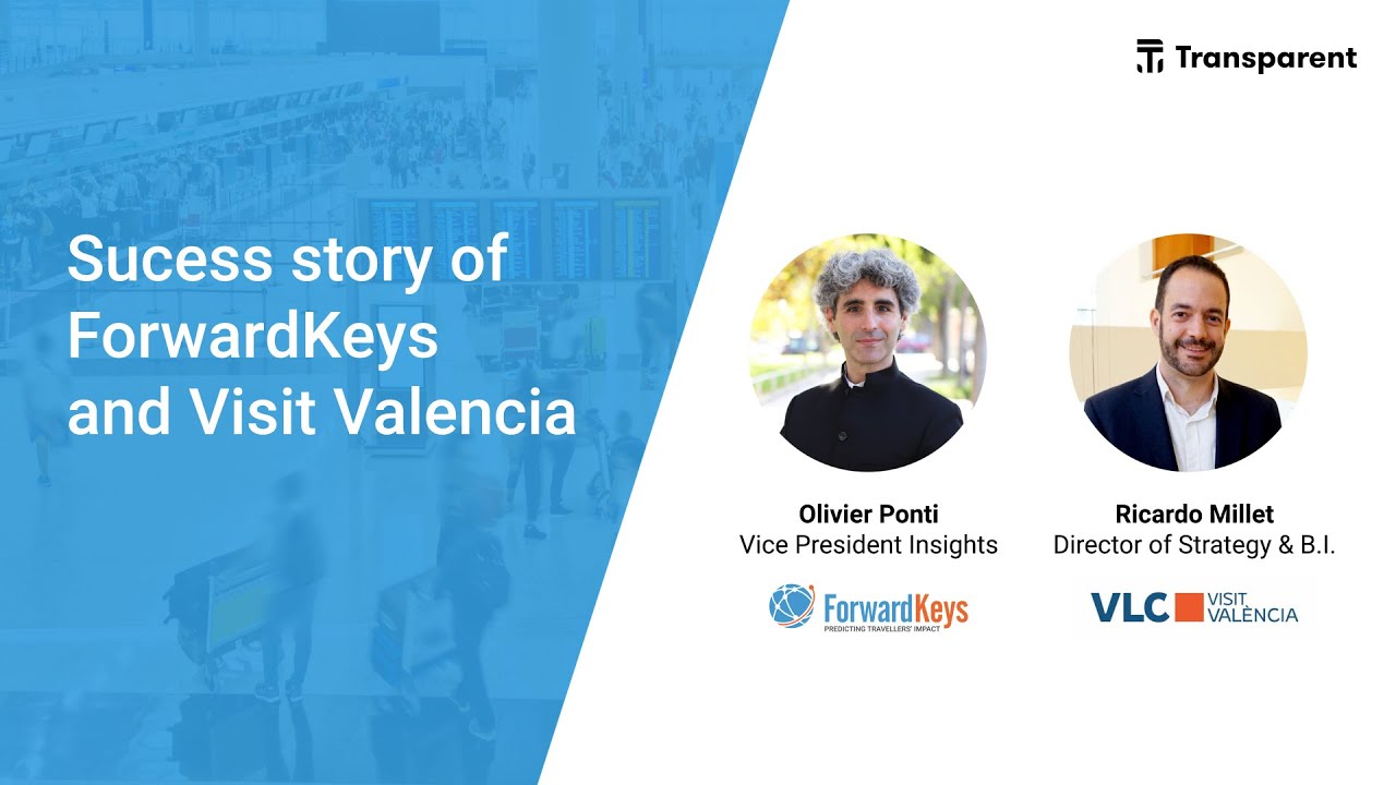 See Transparent Webinar - Success story of ForwardKeys and Visit Valencia