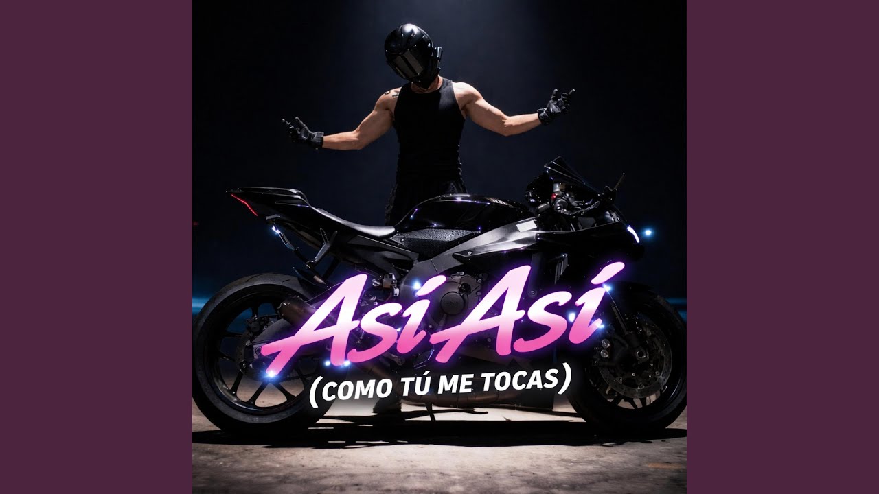 As&iacute;, As&iacute; (Como T&uacute; Me Tocas)
