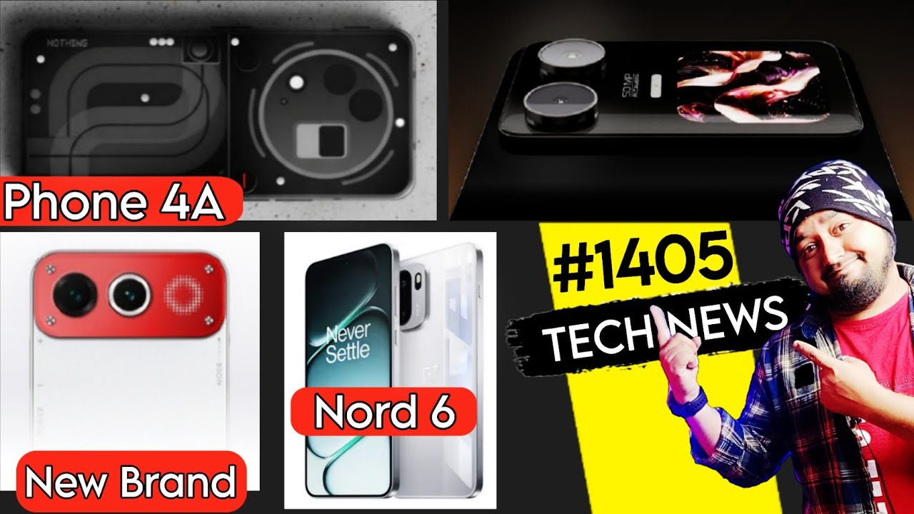Nothing phone 4A, One plus Nord 6, New brand, Lana blaze neo 3, Realme Neo 8, Samsung s26 series,