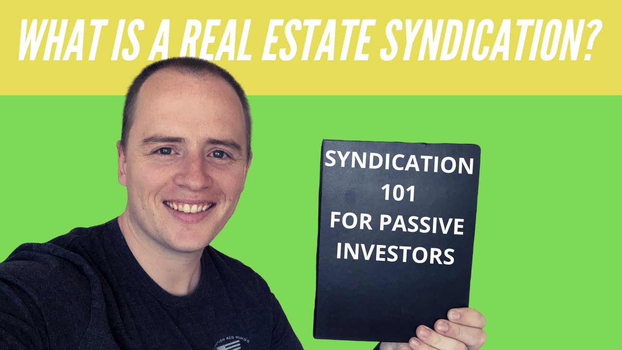 Real Estate Syndication Explained (How To Get Passive Income in Apartment Syndications)