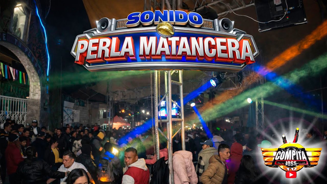 🔥 CUMBIA MACARENA ECUATORIANA 🔥 SONIDO PERLA MATANCERA 🔥 SAN JUAN TILAPA TOLUCA - 2026