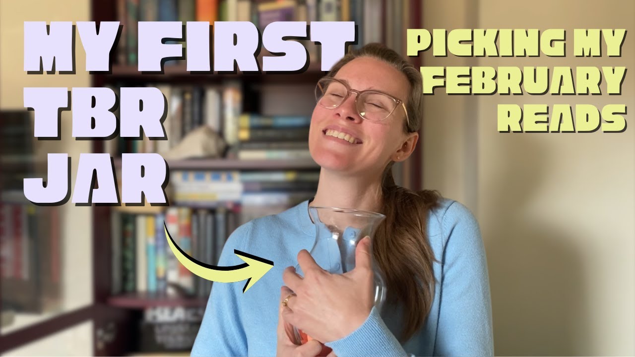 My 2026 TBR Jar + February Reads