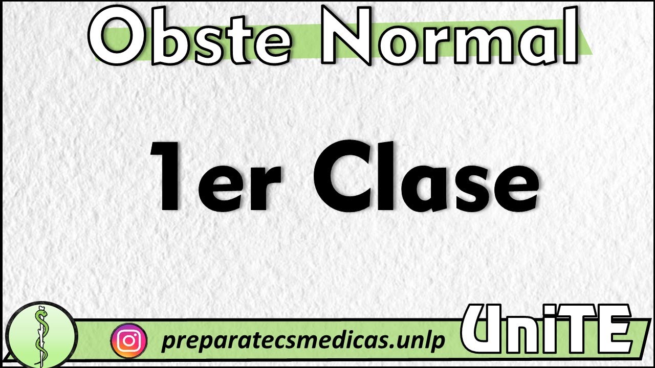 OBSTETRICIA NORMAL - (1ra Clase)
