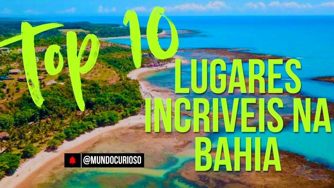Top 10 Lugares Imperd&iacute;veis na Bahia: Roteiro Completo dos Melhores Destinos!