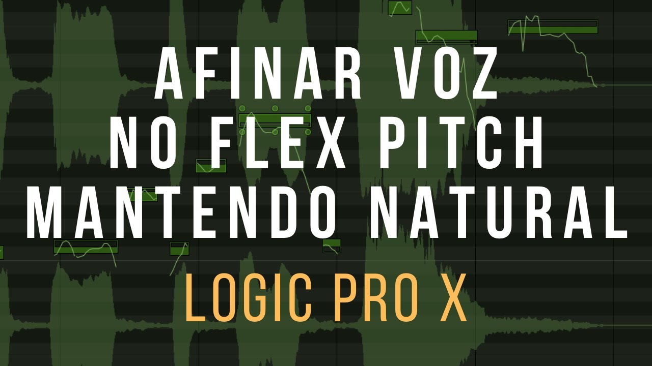 Afinar voz com o Flex Pitch de forma natural/orgânica | Logic Pro X # 140