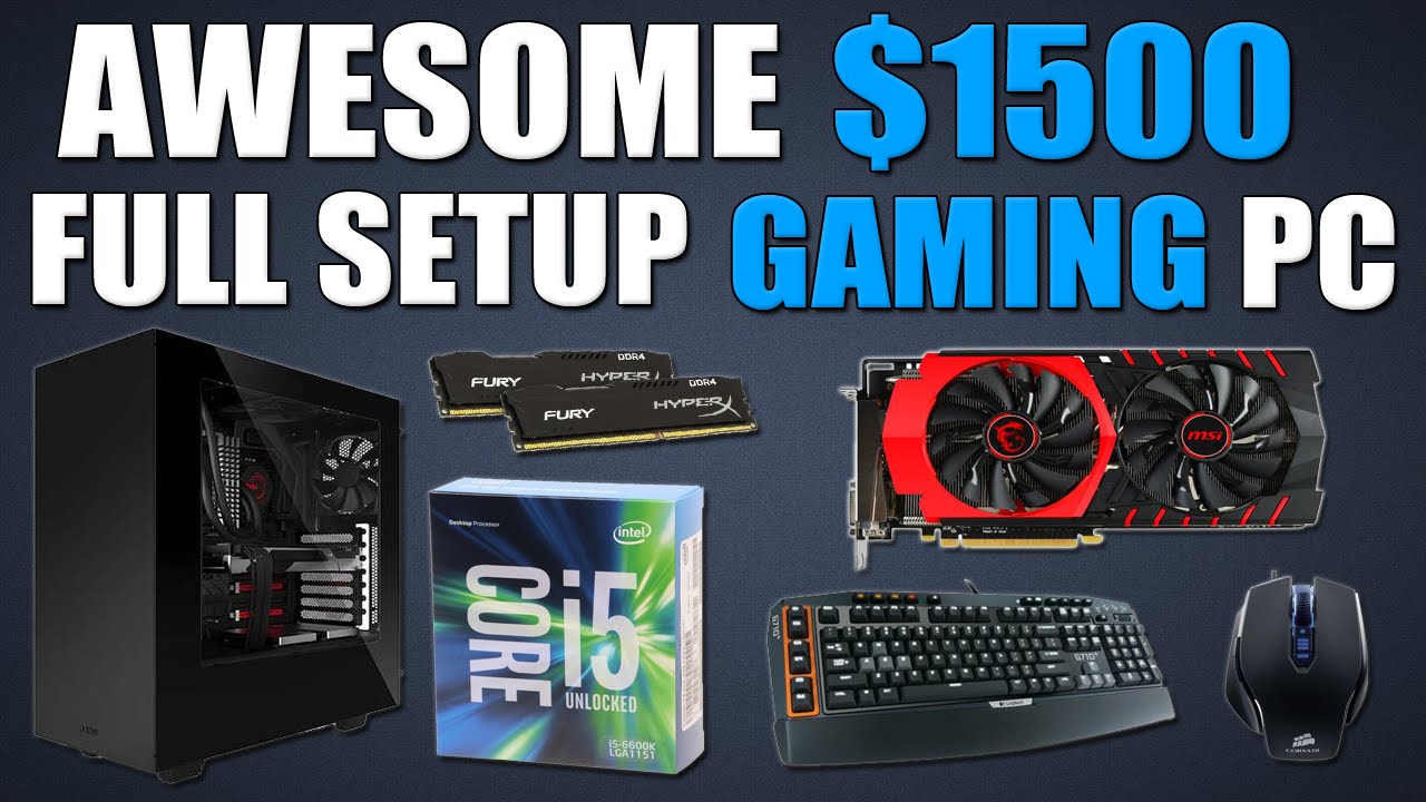 Awesome $1500 SKYLAKE Full Setup 1080p Gaming PC (Includes KBM, OS and Monitor!)