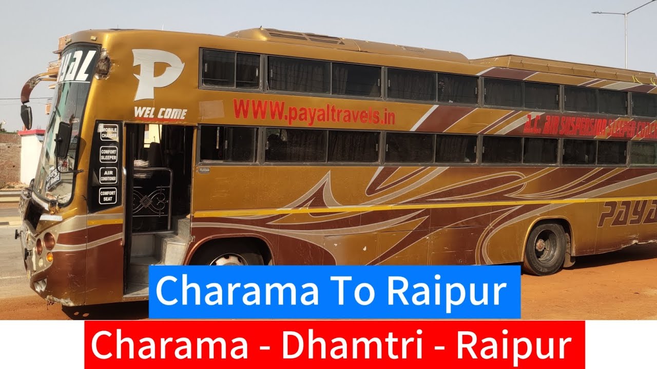 Charama To Raipur || Charama Se Raipur || Bus Journey vlog || Payal Trevals High speed Bus ||