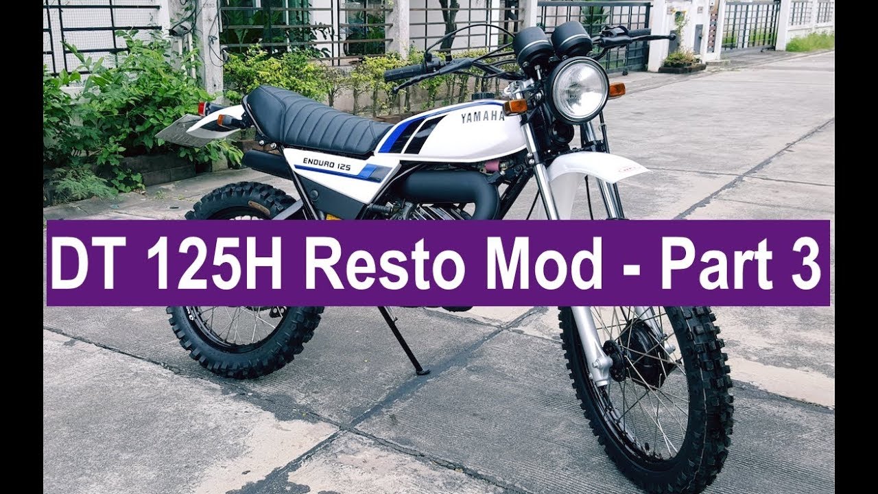 **** Yamaha DT125 H (MX) 1981 - Resto Mod - Part 3 ****