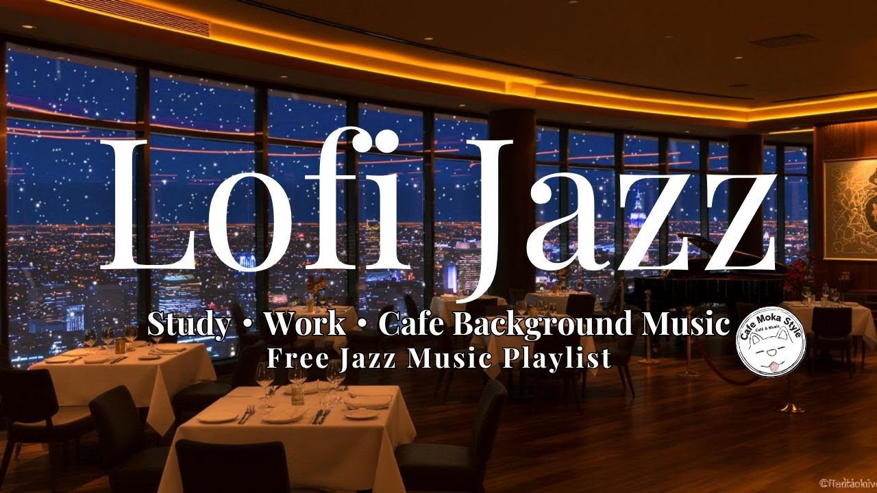 Lofi Jazz Free Jazz Music Playlist｜勉強・作業・カフェBGM（毎日
