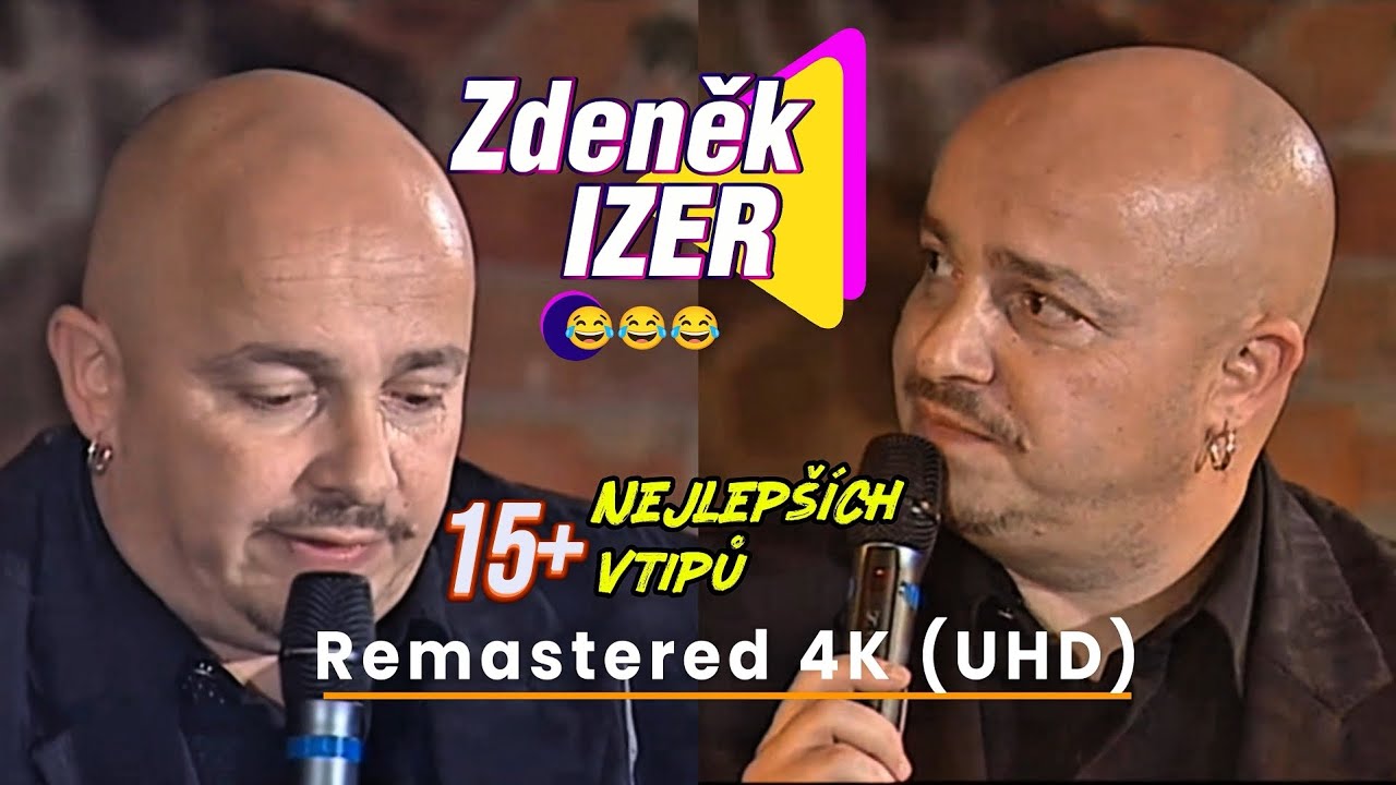 Zdeněk IZER - 15+ Nejlepších vtipů, Remastered 4K (UHD)
