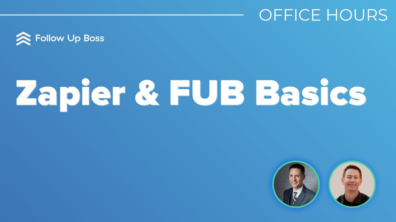 Zapier and FUB Basics