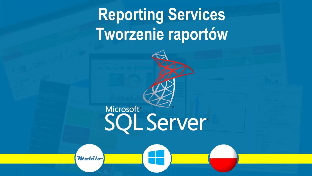 Kurs SSRS: Tworzenie Raportów: Wprowadzenie