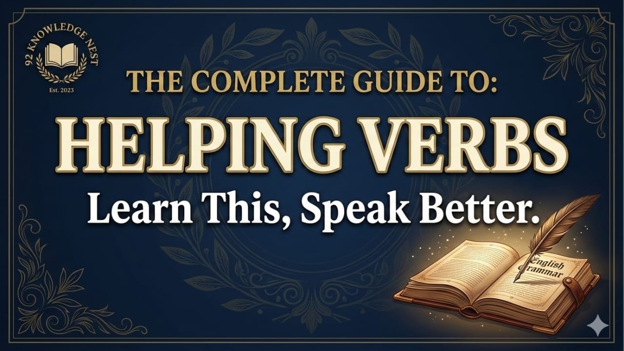 HELPING VERB||92 KNOWLEDGE NEST BY RIZWAN AHMED 