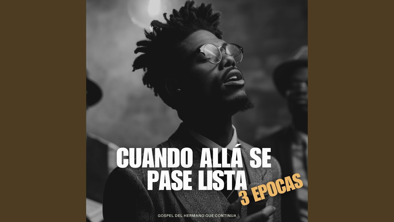 Cuando Allá Se Pase Lista (Gospel 1945)