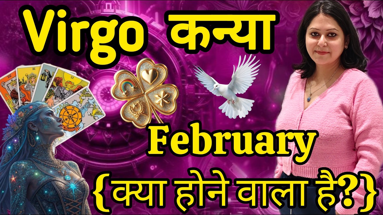 VIRGO ♍ कन्या 🔮 FEBRUARY PREDICTION #shiv #maakali #hinditarot #tarotreading #tarot #divineguidance