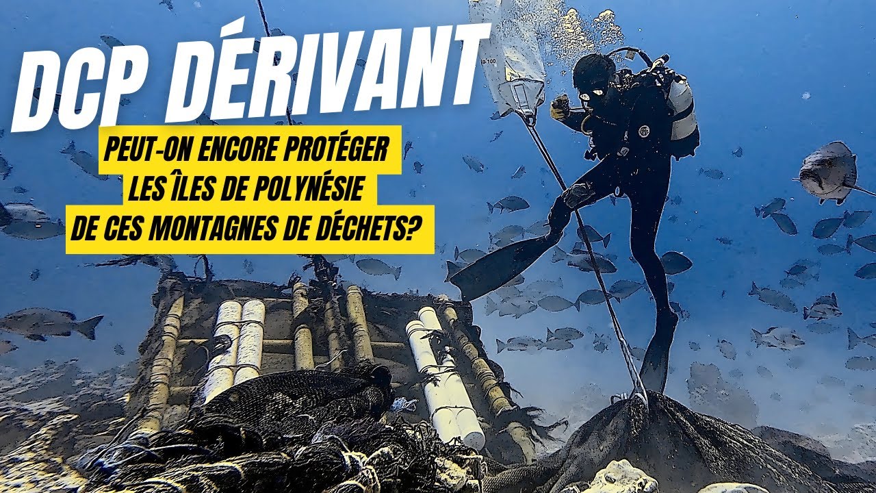 DCP Dérivants: un océan de plastique dans le Pacifique - EXPEDITION POLYNÉSIE: ÎLES MARQUISES