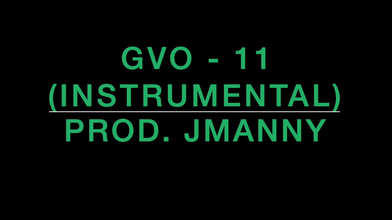 GVO - 11 (Instrumental) (Prod. JManny)