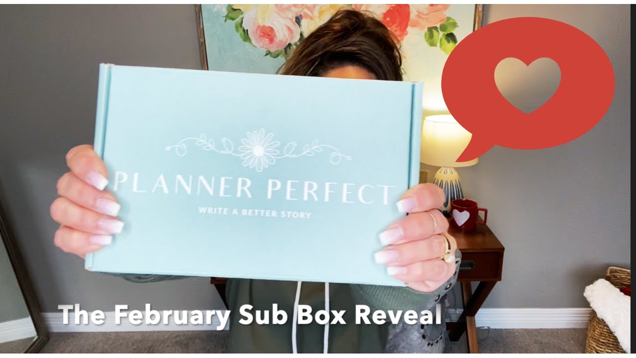 The February Sub Box Reveal is Here!!!! #plannerkit
