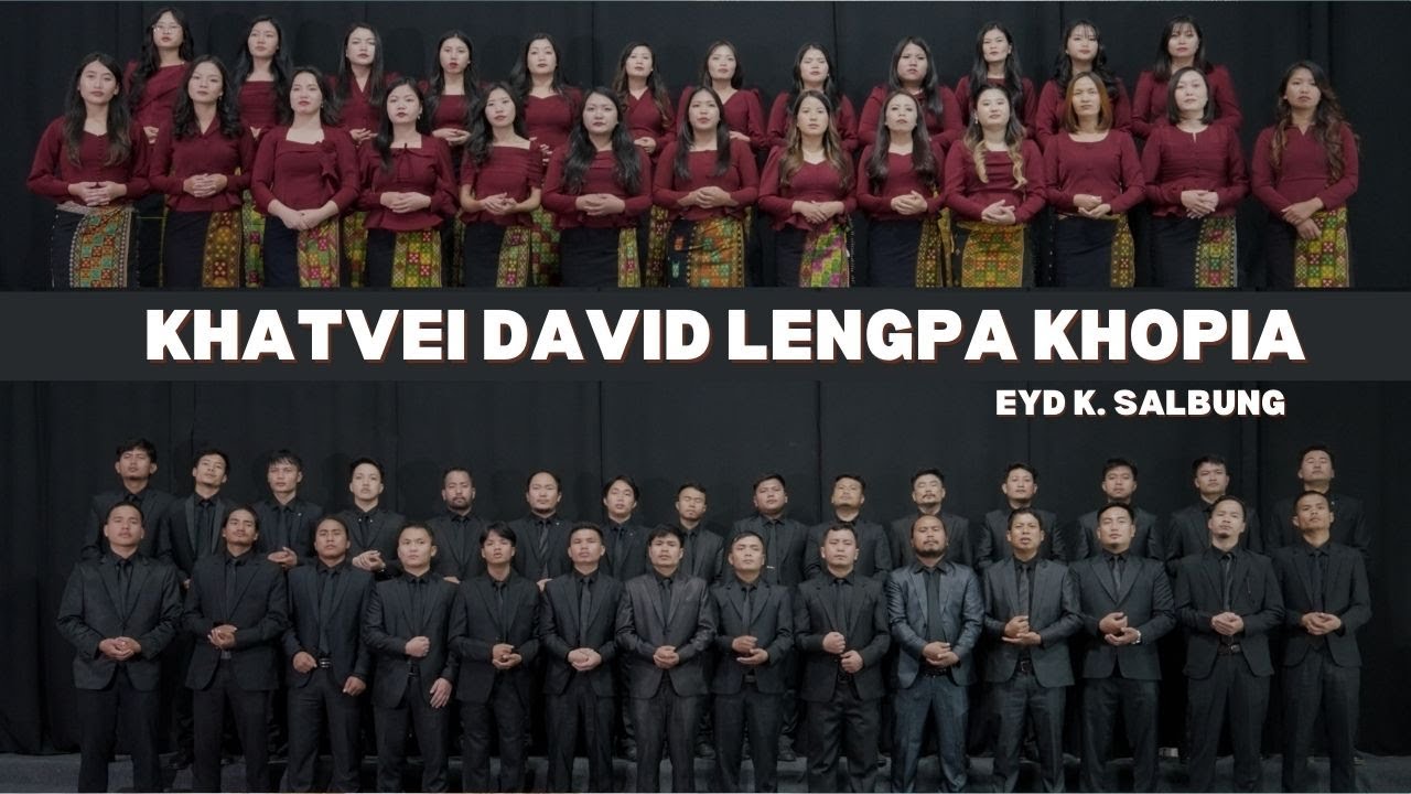 Khatvei David Lengpa Khopia - EYD K. Salbung